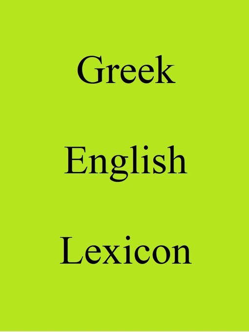 Title details for Greek English Lexicon by Trebor Hog - Available